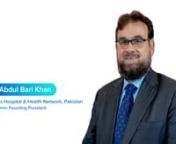 Bringing free healthcare to Pakistan - Q&A with Dr Abdul Bari Khan from dr bari