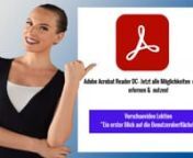 Adobe Acrobat Reader DC - Jetzt alle Möglichkeitenmit Erfolg erlernen &amp;nutzen!