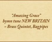 (Sheet music available for purchase and download at www.conspiritomusic.com) nnAs with many hymn tunes, the tune “New Britain” is better known by the words most often associated with it: “Amazing grace! How sweet the sound that saved a wretch like me.” Typical of Appalachian folk tunes from the southern United States, “NEW BRITAIN” was first published as a shape-note hymn tune in Columbian Harmony (1829), and it was first set to John Newton’s (1725-1807) “Amazing Grace” in Will