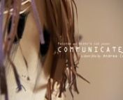 Communicate_1.10 (2012 2022) | Short Film from nishi di