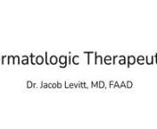 Dermatologic Therapeutics Lecture by Dr. Jacob Levitt, MD, FAAD. This lecture went live on Zoom Jan. 20th, 2022.