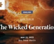A beautiful Sunday, brothers and sisters! We are delighted to have you join our livestream service today. A blessed morning to all!nnnThe Wicked GenerationnMay 22, 2022nLuke 11:29-32nBro. Peter MartinnnnnCONGREGATIONAL SONGSnnGREAT IS THE LORDnSteve McEwann© 1985 Universal Music - Brentwood Benson Publishing (Admin. by Brentwood-Benson Music Publishing, Inc.)nUsed by Permission: CCLI License #675635 and Streaming License #215057nnAT THE NAME OF JESUSntext: Caroline Noel (1870), ntune: KING&#39;S WE