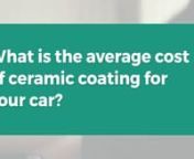 What is the average cost of ceramic coating for your car? Calculating the average cost of ceramic coating for your car is important if you want to budget for this great investment. A ceramic coating helps protect your car’s paint. It is a clear coat that forms a layer of protection between your vehicle’s paint and the harsh Colorado elements.nYou will be paying for the professional touch from experts who have been trained and certified to apply industry-leading ceramic coating to your vehicl