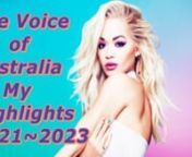 The Voice of Australia - My Highlights(2021~2023)nnCheck my playlist: https://www.youtube.com/user/pureemotionmusic/playlistsnCheck my second YT channel:http://www.youtube.com/c/pureemotionmusic2nCheck my VIMEO channel: https://vimeo.com/pureemotionmusicnAssista The Voice Brazil: https://vimeo.com/channels/thevoicebrasil/videosnnVIMEO exclusive contentn1) Top 9 The Voice of Danielle Bradbery: https://vimeo.com/209727336n2) The Voice Brazil - Best inspiring and emotional audition: https://vimeo