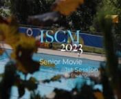 ISCM Senior Movie - First Session XOO 2023 from xoo