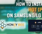 Learn how to install Hot IPTV on Samsung/LG TV. Visit our website https://honeybeeiptv.com/ to learn about our subscription service.