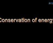 In this topic, we will learn about the law of conservation of energy. We will also study about conservative and nonconservative forces.