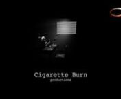 Cigarette Burn Productions is a subdivision of inOut Communications Corp. for producing film, broadcast, animation, etc.nnAbout the name.nnThe name comes from The Fight Club movie (good film).