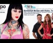 Robin, Terry &amp; Bob spoke to Michelle “Bombshell” McGee about tattoos, regrets, homewrecking and Jesse James…nnaudio from http://www.973fm.com.aunnfor more info visit http://www.sexpo.com.au