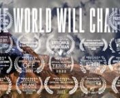 THE WORLD WILL CHANGEnConcept by Marco CoraggionnTHE WORLD WILL CHANGE by Marco Coraggio receives his 17th Laurel for the OFFICIAL SELLECTION at the PARIS AWARDS FILM FESTIVAL 2024nFilmFreeway:nhttps://filmfreeway.com/ParisAwardsFilmFestivalnParis Awards Film Festival:nhttps://parisawardff.site/nnTHE WORLD WILL CHANGE by Marco Coraggio received the OFFICIAL SELLECTION at the ANIMAL INTERNATIONAL FILM FESTIVAL 2023nAss.