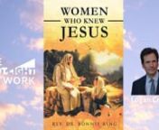 Step into the past and uncover the incredible stories of the women who had the privilege of knowing Jesus. Reverend Dr. Bonnie Ring takes us on a remarkable journey through her enlightening book