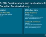 A CIBC Mellon Perspectives Podcast - Bill C-228: Considerations and Implications for the Canadian Pension Industry, featuring:nKelly Bourassa, Partner, Calgary Leader, Restructuring &amp; Insolvency Group, Blake, Cassels &amp; Graydon LLPnJeffrey P. Sommers, Partner, Co-Leader, Pensions, Benefits &amp; Executive Compensation Group, Blake, Cassels &amp; Graydon LLPnAlistair Almeida, Segment Lead, Asset Owners, CIBC Mellon (moderator)