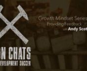 This month we began our three-part Growth Mindset Series with former West Ham United and Nike development manager Andy Scott looking at how coaches provide feedback to their players. nnDownload the slides here:nhttps://drive.google.com/file/d/18PXOA5ptVq-hBnRBPRCkqGbGvS5TAVGc/view?usp=sharing