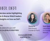 SI HER DeFi is a thought leadership series &amp; equity model created by Kara Howard, Founder of The KI non-profit. In this speaker series and model, Kara&#39;s intention is to align the present definition of DeFi (Decentralized Finance) with an expanded version of the acronym (Diversity, Equity &amp; Financial Inclusion) and drive further accessibility to financial literacy for identities outside of the dominant gender in DeFi.nnIn this week&#39;s edition of SI HER DeFi, Kara is honored to interview gu