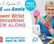 April 26, 2023 (2pm Mountain Time)nnSew along with Annie and make a Flower Wrist Pincushion!nnPins and needles will always be close at hand when you use this handy pincushion designed to wear on your wrist.nnThese colorful pincushions are fun and easy to assemble and make great gifts for friends who sew or quilt.nnTo prepare for the Sew Along, download the free Flower Wrist Pincushion 2.0 pattern, gather all the supplies, and complete step I to cut all the pieces. nnThen join us on Wednesday, Ap