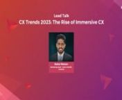 Copy of Lead Talk- CX Trends 2023- The Rise of Immersive CX Rahul Menon, Marketing Head - India & SAARC, Zendesk.mp4 from zendesk india