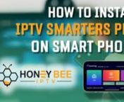 Learn how to install IPTV Smarters Pro on your Smart Phone. Visit our website https://honeybeeiptv.com/ to learn about our subscription service.