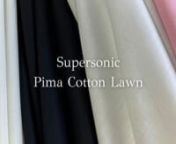 Elevate your dressmaking projects with our stunning Supersonic – Pima Cotton Lawn Fabrics, available in four sophisticated colours. Experience this fabric&#39;s luxurious touch and delicate drape, perfect for crafting delicate blouses, flowy dresses, and skirts.nnKey Features:nn- Versatile and Breathable: Enjoy the versatility and breathability of this fabric, making it ideal for various dressmaking projects.n- Exceptional Quality: These Pima Cotton Lawns boast impeccable quality, ensuring a premi