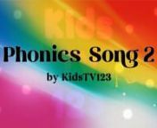 Phonics Song 2 by KidsTV123 from kidstv123