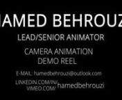 Hello there! I&#39;m Hamed Behrouzi, nA seasoned Senior Animator and Technical Animator with a focus on Character, Creature, and VFX work.nnHere are some highlights from my careern* Worked over 12 years on different projects such asn movies, games, animation, VFX, etc.n* Contributed to various projects for industry leaders such as n Netflix, MTV Music, Grammy Awards and etc. n* 8 Movies, 5 Animation series, 6 Music Videos, n* 3 Games, +25 Commercials, 3 Short Animations.n*Supervise and lead a team c