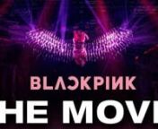 BLACKPINK THE MOVIE | Official Trailer Disney+ from jin movie song