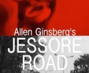 “Jessore Road,” contributes to celebrating Allen Ginsberg’s “The Fall of America Vol II: A 50th Anniversary Musical Tribute”. nIt was September 1971.nThat memory still lingers in our blood, but we must remember it and retrace the road.nnSeptember on Jessore Road is Allen’s vivid &amp; heartbreaking recollection of the refugee crises at the Indian border during the civil war between East and West Pakistan in 1971, the war that ultimately lead to the birth of Bangladesh as an independe