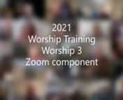 2021 Worship Training offered by the UCA Synod of Victoria and Tasmania. Worship 3 of 6.nThis video is of the recorded Zoom session Worship 3. It can be used alongside Topic 3 of