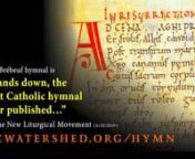 Finally! A Catholic hymnal that doesn&#39;t mimic or “build upon” Protestant hymnals: http://www.ccwatershed.org/hymnn- - - nThe Brebeuf hymnal is a 932-page Pew Book.n- - -nAt the Lamb’s high feast we singnPraise to our victorious King,nWho hath washed us in the tidenFlowing from his piercèd side.nnPraise we him whose love divinenGives the guests his blood for wine,nGives his body for the feast,nLove the Victim, Love the Priest.nnWhere the Paschal blood is poured,nDeath’s dark angel sheath