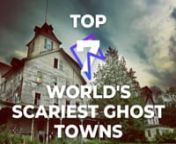 Top 7 World&#39;s #Scariest #GhostTowns​ &#124; #Top DestinationsnnDo you dare enter the world’s most haunted places?Tune in to watch the 7 scariest ghost towns in the world that will for sure give you the creeps… �nn✈️ Check out some of our unique group trips: n��Tokyo and Kyoto - Metropolises and Cultural Sites ►https://bit.ly/2SzF0FA n�� Dubai And Abu Dhabi Trip ► https://bit.ly/3jpe5Yc n�� Learn to take photos in New York►https://bit.ly/3y87gON nn� World’s scarie