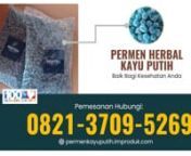TERMURAH!! WA: 0821-3709-5269, Permen Minyak Kayu Putih Yang Wanginya Enak Surabaya from pakis