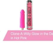 https://www.pinkcherry.com/products/clone-a-willy-glow-in-the-dark-pink (PinkCherry US) nhttps://www.pinkcherry.ca/products/clone-a-willy-glow-in-the-dark-pink (PinkCherry Canada) nnLight up the night with a glowing replica of a favorite man. Always ready for those nights when he&#39;s not around and nothing else will do, the Clone-A-Willy Kit contains everything needed to create a vibrating copy of the cock you can&#39;t live without.nnFull instructions are included, but the basic process is simple, mi