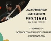 Watch diverse talent perform on Martin Luther King Jr. Day, January 17th, at 12:30 PM. The performances will be streaming on the SGF Multicultural Festival Facebook page and at SMFINFO.com