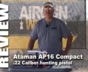 The Ataman AP16 Compact .22 caliber regulated PCP hunting pistol is a marvel of engineering.Packing real hunting power into such a compact frame is certainly awesome. How does it shoot?Let’s find out!nn#ataman #atamanairguns #atamanpcp #atamanpistol #atamanap16 #pyramydair #airgunhunging #pelletguns #airguns #targetshooting #shootoingsports #shootingnnMan, it’s a great time to be an airgunner!nnHelp Make a Difference! Enlist at https://AirgunArmy.com and Support the Sport!nnThank you to