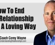 How to end a relationship in a loving way when you’re no longer feeling it and it’s time to move on.nnIn this video coaching newsletter I discuss an email from a viewer who has been married to his wife for five years. He’s tried dating and courting her properly and doing fun things together, but his wife is making no effort and they haven’t had sex in seven months. They are basically platonic roommates at this point. He asks how to end the relationship in a loving way.nn“The best way t