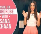 Inside the wardrobe with Sana Khaan, we discovered a lot of exciting fashion tips and tricks. nIn the second episode of Pinkvilla&#39;s brand new series called &#39;&#39;Closet Raid,