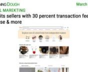 https://www.morningdough.com/?ref=ytchannelnGet the daily newsletter in your inbox:nnRead the full newsletter here:nhttps://www.morningdough.com/stories/etsy-sellers-transaction-fee-increase/nnMorning Dough (2/03/2022) - Etsy hits sellers with 30 percent transaction fee increasennGood morning!nnIn today’s edition:nn� Update to Gambling and games Policy (February 2022).n� Amazon sues two companies that allegedly help fill the site with fake reviews.n� Etsy hits sellers with 30 percent tra