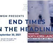 End Times In The Headlines (September 30, 2021) from meaning of interfaith