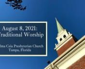 Welcome to Traditional worship at Palma Ceia Presbyterian Church this Sunday, August 8th!nnWe are grateful God has called you to worship with us this morning. We continue reading from John 6 where we hear and explore the first famous “I am” statement from John’s gospel – “I am the bread of life”. The liturgy, music, prayers, and proclamation seek to interpret the continuing witness of the scriptures. We welcome all visitors and hope you will share your name and address or email by em