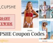 CUPSHE Discount &amp; Coupon codes:nhttps://savingsays.com/store/cupshe/n---------------------------------------------------------------------------------------------------------------------------nCUPSHE is an international online fashion retailer, they showcase the latest woman’s fashion clothing focusing on swimsuits and bikinis. They got an amazing collection of one-piece swimsuits, cover-ups, dresses, and plus-size clothing. You can save a couple of bucks by using our Cupshe coupon and Dis