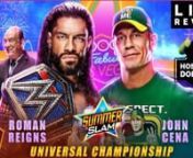 �LIVE WWE SUMMERSLAM 2021 REVIEW_ JOHN CENA vs ROMAN REIGNS BROCK LESNAR AND BECKY LYNCH RETURN! from roman reigns john cena