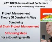 Combining Critical Chain and the 5 Focusing Steps - TOCPA Conference from mto 2019