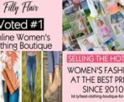 Welcome to Filly FlairnVoted #1 Online Women&#39;s Clothing Boutiquenhttps://bit.ly/best-clothing-boutique-for-womennnFilly Flair Boutique is the go-to place for fashionable clothing made for real women.nnTheir women’s clothing boutique has everything you need to build contemporary and stylish outfits.nnDiscover a wide selection of trendy and stylish pieces that ensure that you will always findnwhat you need to build a functional outfit that is also fashion-forward!nnLooking for dresses? Their dre