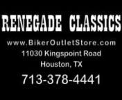 Renegades Classics Houston is the Biker Outlet Store for all your needs! Located at 11030 Kingspoint Road in Houston, TX.Visit Bikeroutletstore.com or call: 713-378-4441.