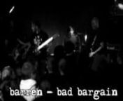 Barren - Bad Bargain ( live in Weimar 2012 )