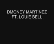 Get the r&amp;b mixes here!nDMoney Martinez feat. Louie Bello