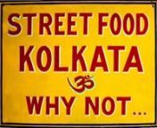 A SHORT VERSION OF THE AWARD WINNING DOCUMNETARY STREET FOOD KOLKATA- WHY NOT...