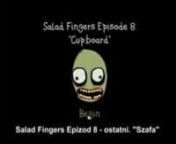 Salad Fingers PL Epizod 8. from salad fingers
