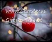 http://www.christmasgiftsforall.net/ - Best Christmas gifts and Christmas gift ideas for all the family