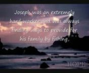 Joseph was a grate person and will be missed by his family, and friends. I made this so that everyone can see all of these pictures from when he was a Kid, the slide show ends with pictures from his adult hood however this has mostly pictures from his young years. In the pictures of Joseph as a kid there are many pictures with Josephs cousin/best friend Noah Shuck who passed away in 2002, Joseph and him where always together and now they are together again. I hope you like it and I tried not to