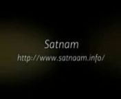 http://www.satnaam.info - god bless you with the perfect divine wisdom satnam. Thanks a zillion times to Satnam, the great-great, Supreme Transcendental Father and the great-great Satnam Satguru for giving us an opportunity to speak to you. This website is the kindness and blessings of the Eternally Blessed Guru and of Satnam, the great-great Immortal Being who is making all these things happen.may waheguru bestow kindness and grace and may your prayers be answered in your true felt ardas.